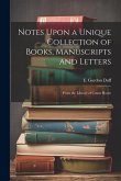 Notes Upon a Unique Collection of Books, Manuscripts and Letters: From the Library of Count Hoym