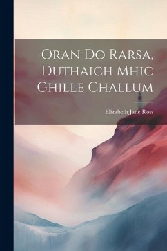 Oran Do Rarsa, Duthaich Mhic Ghille Challum - Ross, Elizabeth Jane