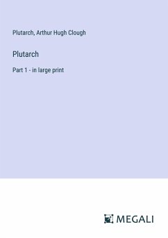 Plutarch - Plutarch; Clough, Arthur Hugh