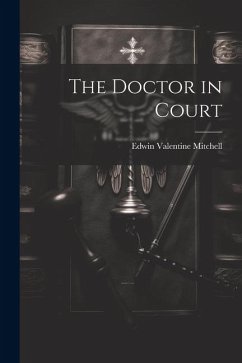 The Doctor in Court - Mitchell, Edwin Valentine