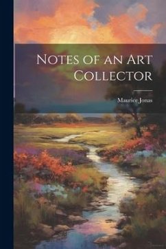 Notes of an art Collector - Jonas, Maurice