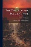 The Trials of the Soldier's Wife
