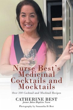 Nurse Best's Medicinal Cocktails and Mocktails - Best, Catherine