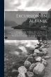 Excursions in Albania: Comprising a... - Bild 1