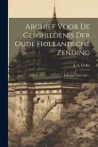 Archief Voor De Geschiedenis Der Oude Hollandsche Zending: Formosa. 1643-1661...