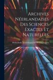 Archives Néerlandaises des Sciences Exactes et Naturelles