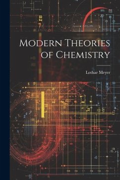 Modern Theories of Chemistry - Meyer, Lothar