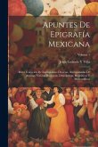 Apuntes De Epigrafía Mexicana