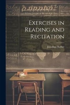 Exercises in Reading and Recitation - Barber, Jonathan