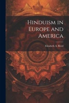 Hinduism in Europe and America - Reed, Elizabeth A.
