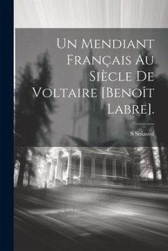Cover Un Mendiant Français Au Siècle De Voltaire [Benoît Labre].