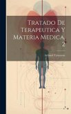 Tratado De Terapeutica Y Materia Medica, 2