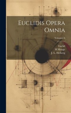 Euclidis opera omnia; Volumen 6 - Menge, H.