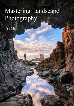 Mastering Landscape Photography - Mu, Yi