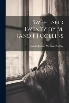 Cover Sweet and Twenty, by M. [and F.] Collins
