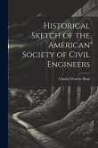 Historical Sketch of the American Society of Civil Engineers