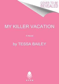 My Killer Vacation - Bailey, Tessa