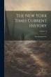 The New York Times Current History: The... - Bild 1