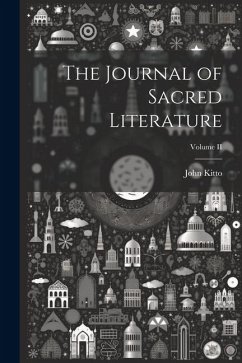 The Journal of Sacred Literature; Volume II - Kitto, John