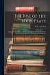 The Rise of the Book-plate; Being an... - Bild 1