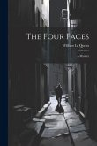 The Four Faces: A Mystery