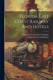 Florida East Coast Railway And Hotels