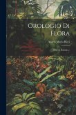 Orologio Di Flora: Scherzi Botanici...