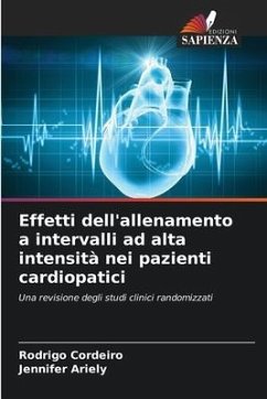 Effetti dell'allenamento a intervalli ad alta intensità nei pazienti cardiopatici - Cordeiro, Rodrigo;Ariely, Jennifer