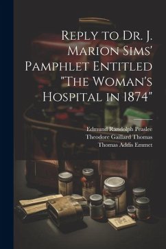 Reply to Dr. J. Marion Sims' Pamphlet Entitled 