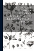 Natuurlyke Historie, of Uitvoerige Beschryving der Dieren, Planten, en Mineraalen