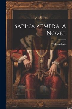 Sabina Zembra, A Novel - Black, William