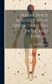 Nasal Sinus Surgery With Operations On Nose and Throat