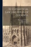 Ecclesiastical Law and Rules of Evidence,