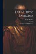 Latin Prose Exercises: Consisting of... - Bild 1