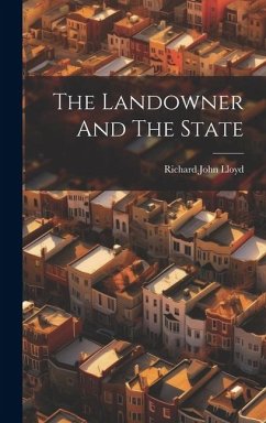 The Landowner And The State - Lloyd, Richard John