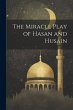 The Miracle Play of Hasan and Husain - Bild 1