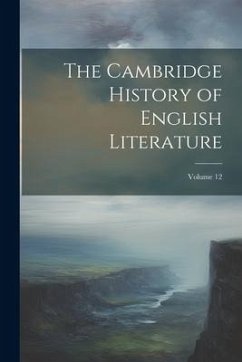 The Cambridge History of English Literature; Volume 12 - Anonymous