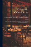 Oeuvres Complètes: Notice Historique Et Littéraire Sur Mme De Tencin: Mémoires Du Comte De Comminge ...