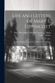 Life and Letters of Mary S. Lippincott: Late of Camden, New Jersey, a Minister in the Society
