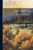 Histoire De Marseille; Volume 2