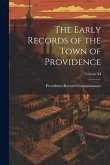 The Early Records of the Town of Providence; Volume XI