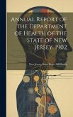 Annual Report of the Department of Health of the State of New Jersey. 1902
