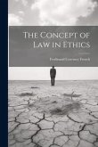 The Concept of Law in Ethics