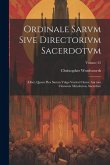 Ordinale Sarvm Sive Directorivm Sacerdotvm: (Liber, Quem Pica Sarum Vulgo Vocitat Clerus) Auctore Clemente Maydeston, Sacerdote; Volume 22