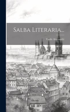 Salba Literaria... - Alecsandri, Vasile