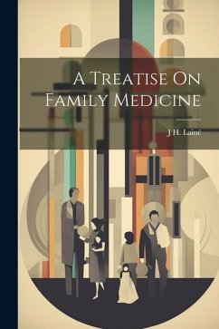A Treatise On Family Medicine - Lainé, J. H.