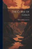 The Curse of Gold