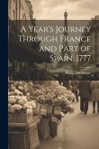 A Year's Journey Through France and Part of Spain, 1777