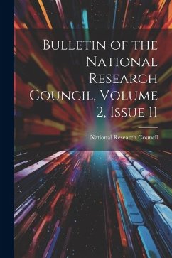 Bulletin of the National Research Council, Volume 2, issue 11