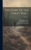 The Story Of The Great War ...; Volume 11